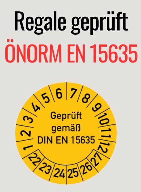 Regalprfung NORM EJ 15635 - Regalinspektion Plakette